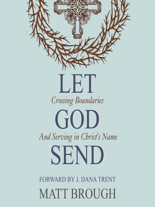 Title details for Let God Send by Matt Brough - Wait list